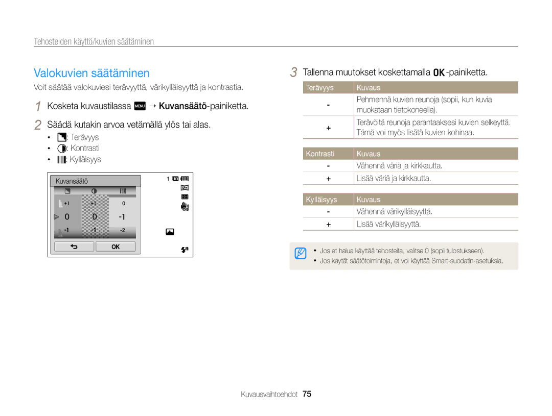 Samsung EC-ST65ZZBPRE2, EC-ST65ZZBPSE2, EC-ST65ZZBPUE2 Valokuvien säätäminen, Terävyys Kuvaus, Kontrasti Kuvaus, Kylläisyys 