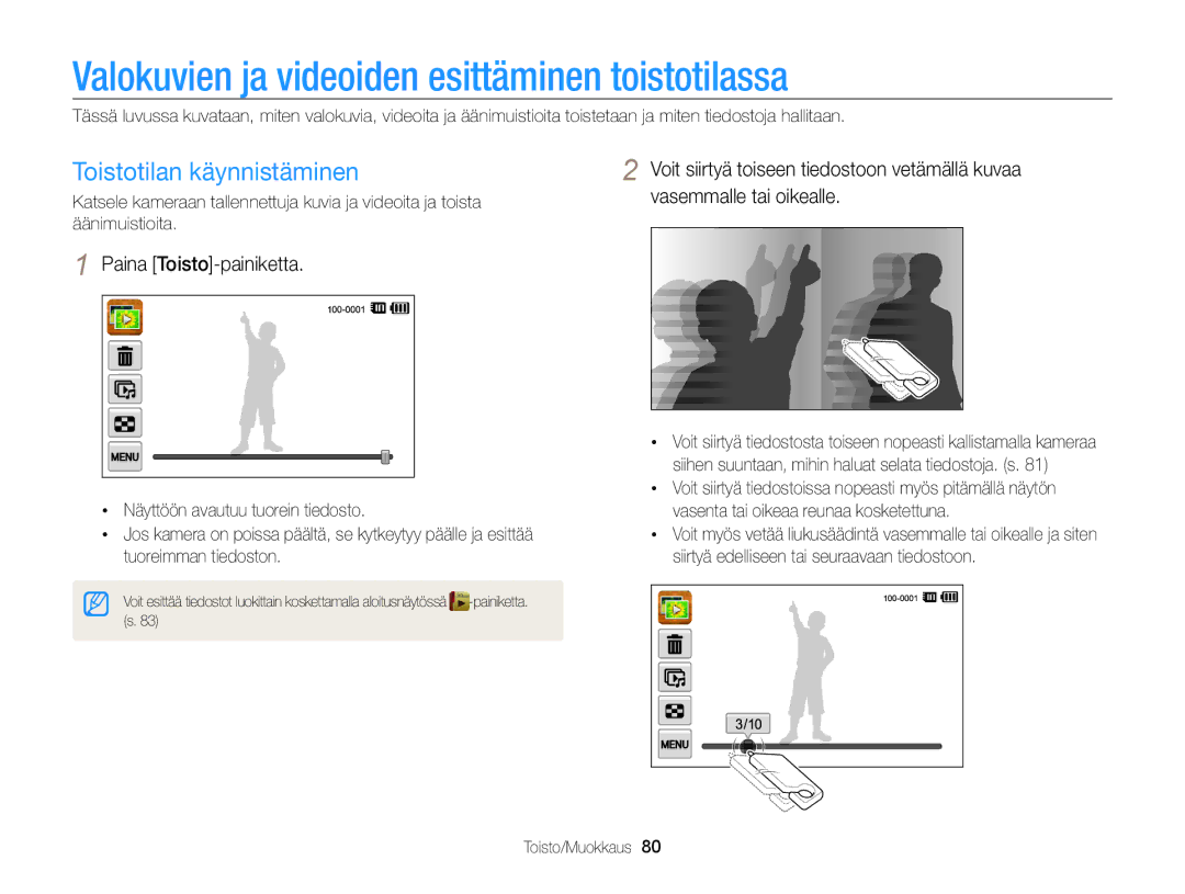 Samsung EC-ST65ZZBPSE2 Valokuvien ja videoiden esittäminen toistotilassa, Toistotilan käynnistäminen, Toisto/Muokkaus 