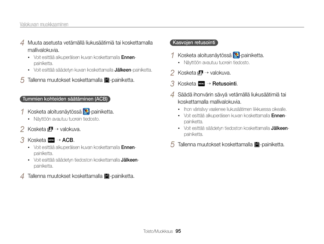 Samsung EC-ST65ZZBPRE2 Kosketa “ valokuva Kosketa m “ ACB, Kosketa “ valokuva Kosketa m “ Retusointi, Kasvojen retusointi 