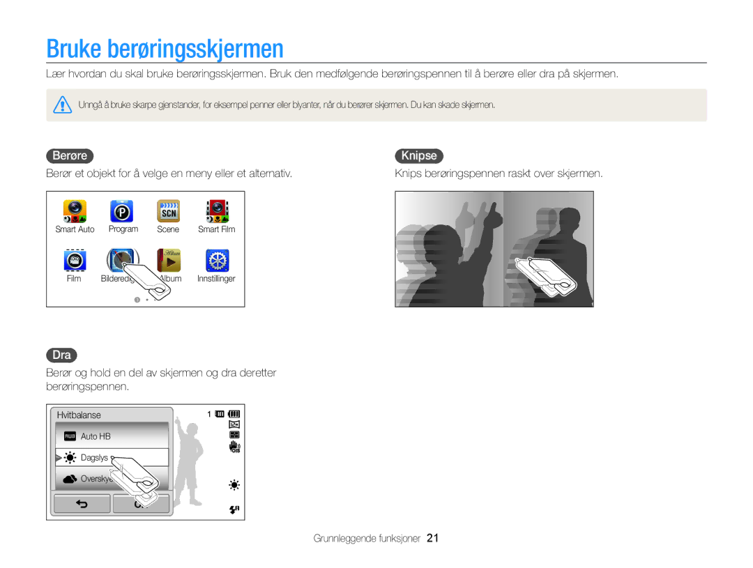 Samsung EC-ST65ZZBPUE2, EC-ST65ZZBPRE2, EC-ST65ZZBPSE2, EC-ST65ZZBPEE2 manual Bruke berøringsskjermen, Berøre, Knipse, Dra 