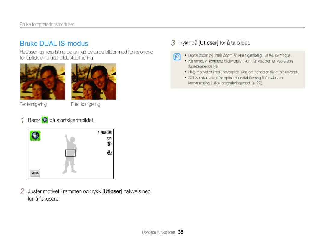 Samsung EC-ST65ZZBPRE2, EC-ST65ZZBPSE2 manual Bruke Dual IS-modus, Trykk på Utløser for å ta bildet, Før korrigering 