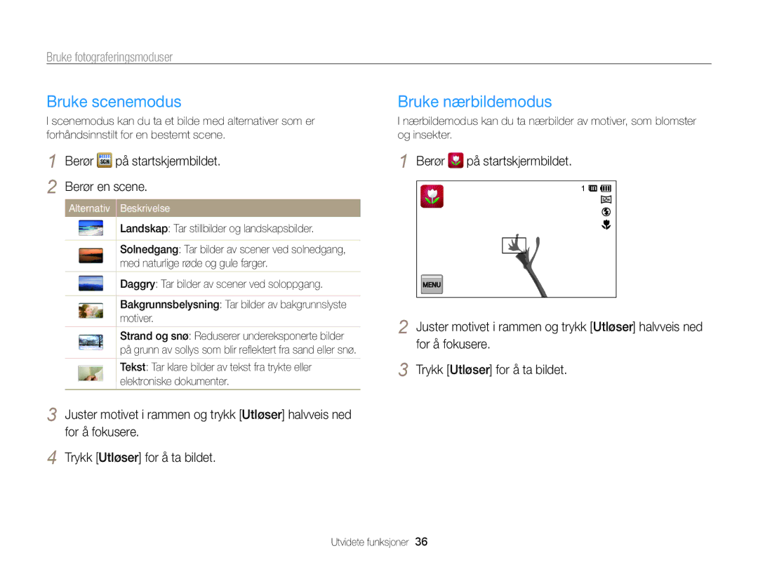 Samsung EC-ST65ZZBPSE2, EC-ST65ZZBPRE2 Bruke scenemodus, Bruke nærbildemodus, Berør på startskjermbildet Berør en scene 