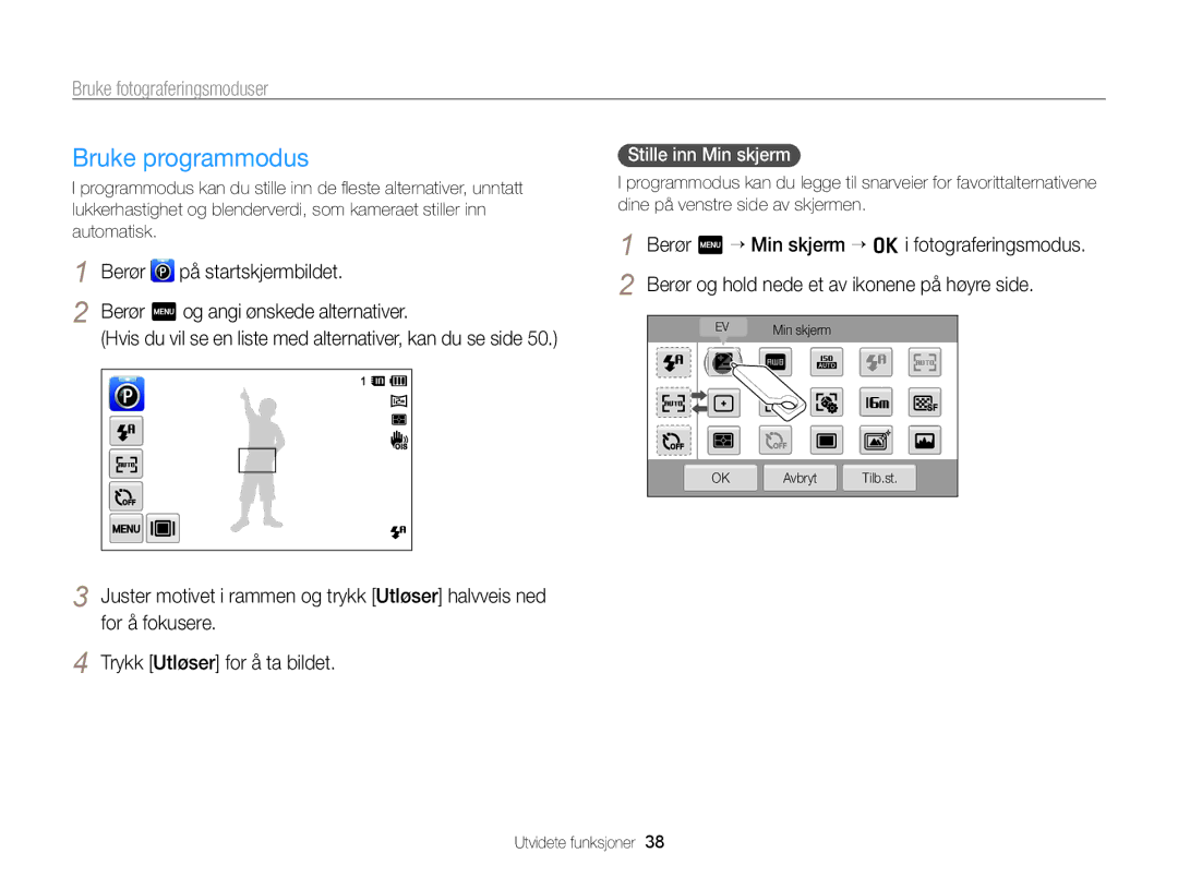 Samsung EC-ST65ZZBPEE2, EC-ST65ZZBPRE2, EC-ST65ZZBPSE2, EC-ST65ZZBPUE2 manual Bruke programmodus, Stille inn Min skjerm 