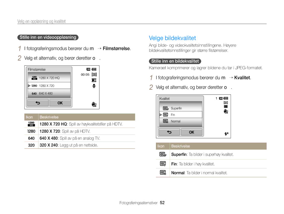 Samsung EC-ST65ZZBPSE2, EC-ST65ZZBPRE2 Velge bildekvalitet, Velg en oppløsning og kvalitet, Stille inn en videooppløsning 