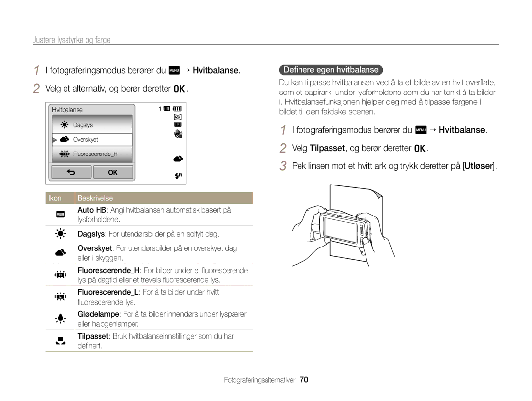 Samsung EC-ST65ZZBPEE2, EC-ST65ZZBPRE2, EC-ST65ZZBPSE2, EC-ST65ZZBPUE2 manual Deﬁnere egen hvitbalanse 