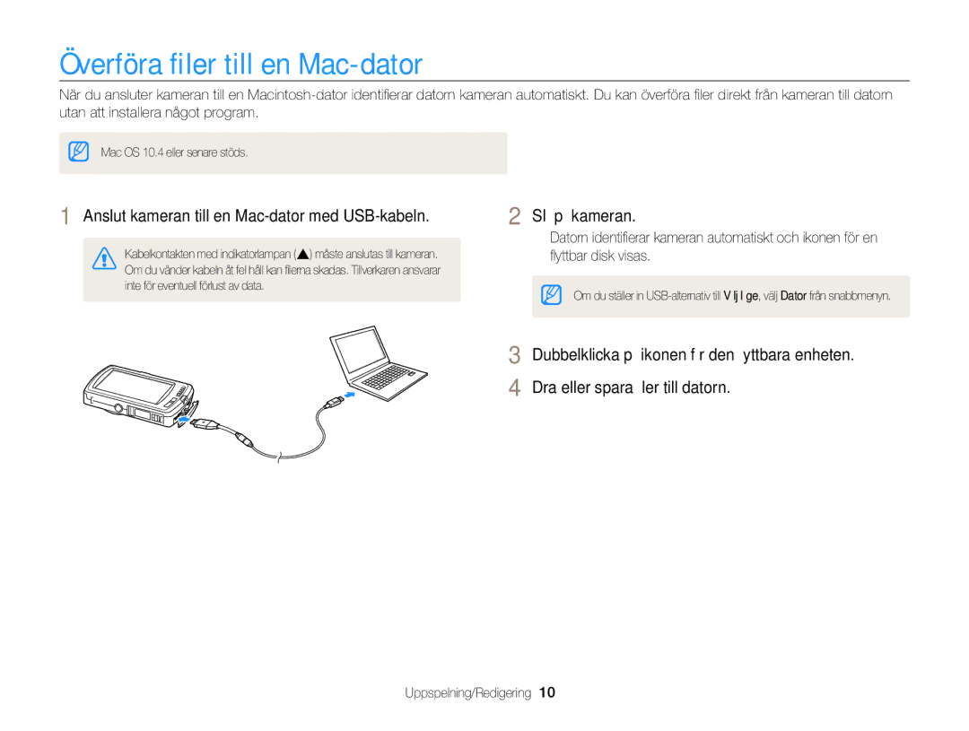 Samsung EC-ST65ZZBPSE2, EC-ST65ZZBPRE2 Överföra ﬁler till en Mac-dator, Anslut kameran till en Mac-dator med USB-kabeln 