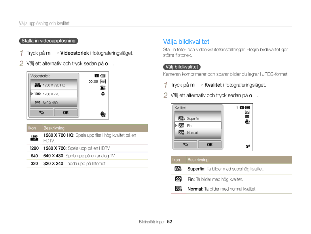 Samsung EC-ST65ZZBPSE2 Välja bildkvalitet, Välja upplösning och kvalitet, Ställa in videoupplösning, Välj bildkvalitet 