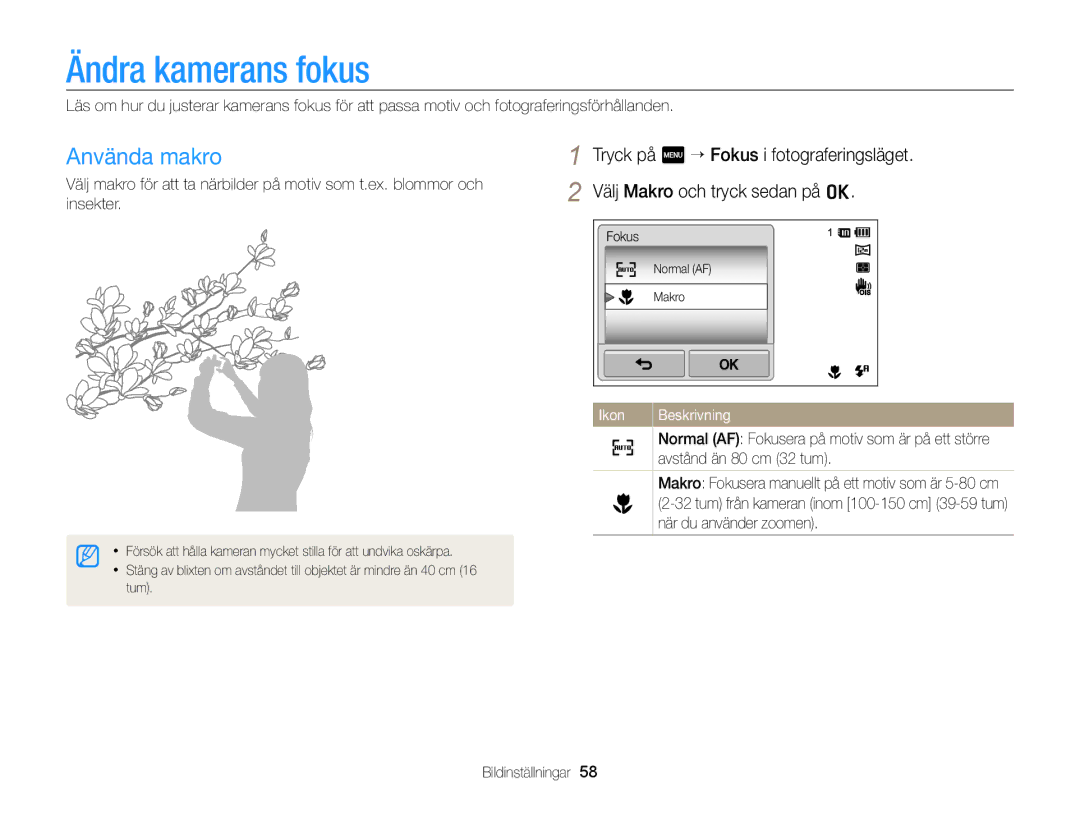 Samsung EC-ST65ZZBPEE2 manual Ändra kamerans fokus, Använda makro, Avstånd än 80 cm 32 tum, När du använder zoomen 