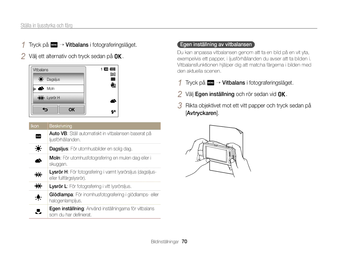 Samsung EC-ST65ZZBPEE2, EC-ST65ZZBPRE2, EC-ST65ZZBPSE2, EC-ST65ZZBPUE2 manual Egen inställning av vitbalansen 