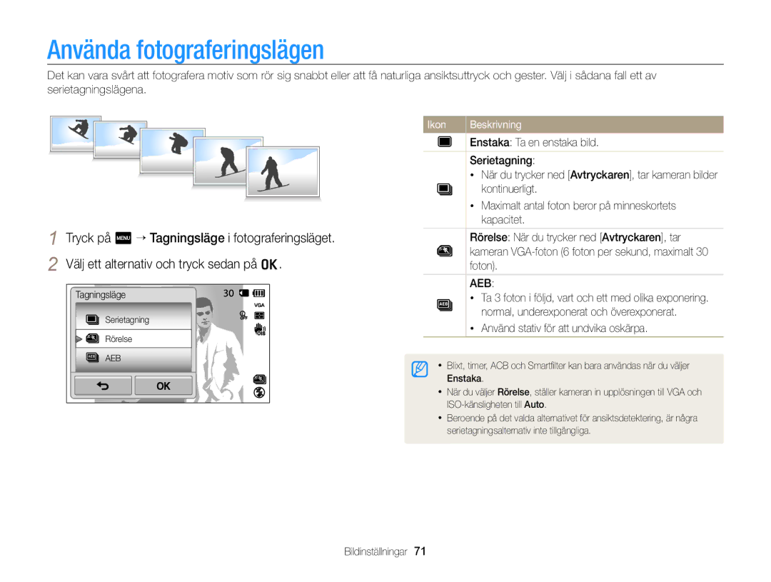 Samsung EC-ST65ZZBPRE2, EC-ST65ZZBPSE2, EC-ST65ZZBPUE2 Använda fotograferingslägen, Använd stativ för att undvika oskärpa 