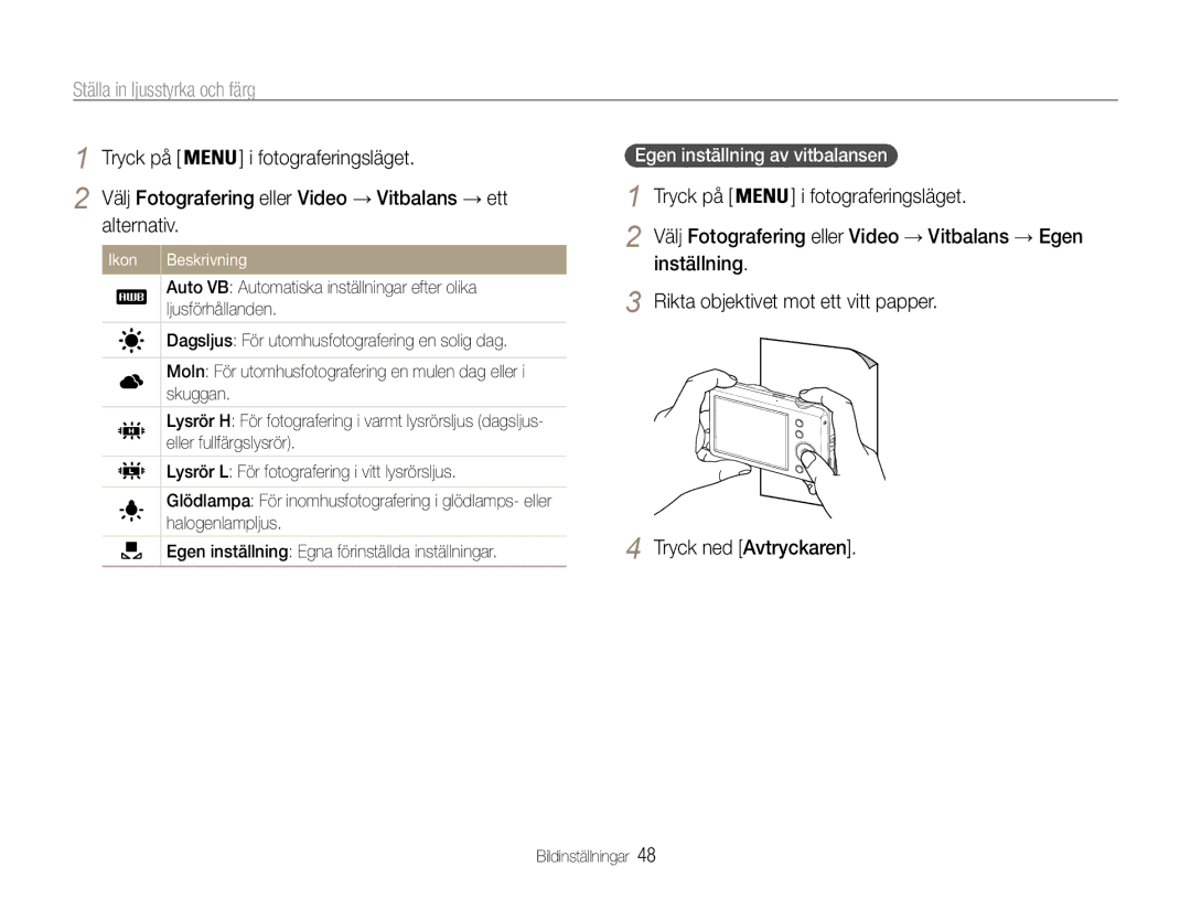 Samsung EC-ST65ZZBPSE2, EC-ST65ZZBPRE2, EC-ST65ZZBPUE2, EC-ST65ZZBPEE2 manual Egen inställning av vitbalansen 