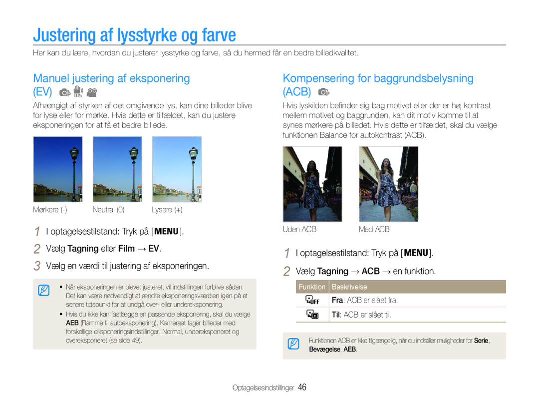 Samsung EC-ST65ZZBPEE2, EC-ST65ZZBPRE2, EC-ST65ZZBPSE2 Justering af lysstyrke og farve, Manuel justering af eksponering EV 