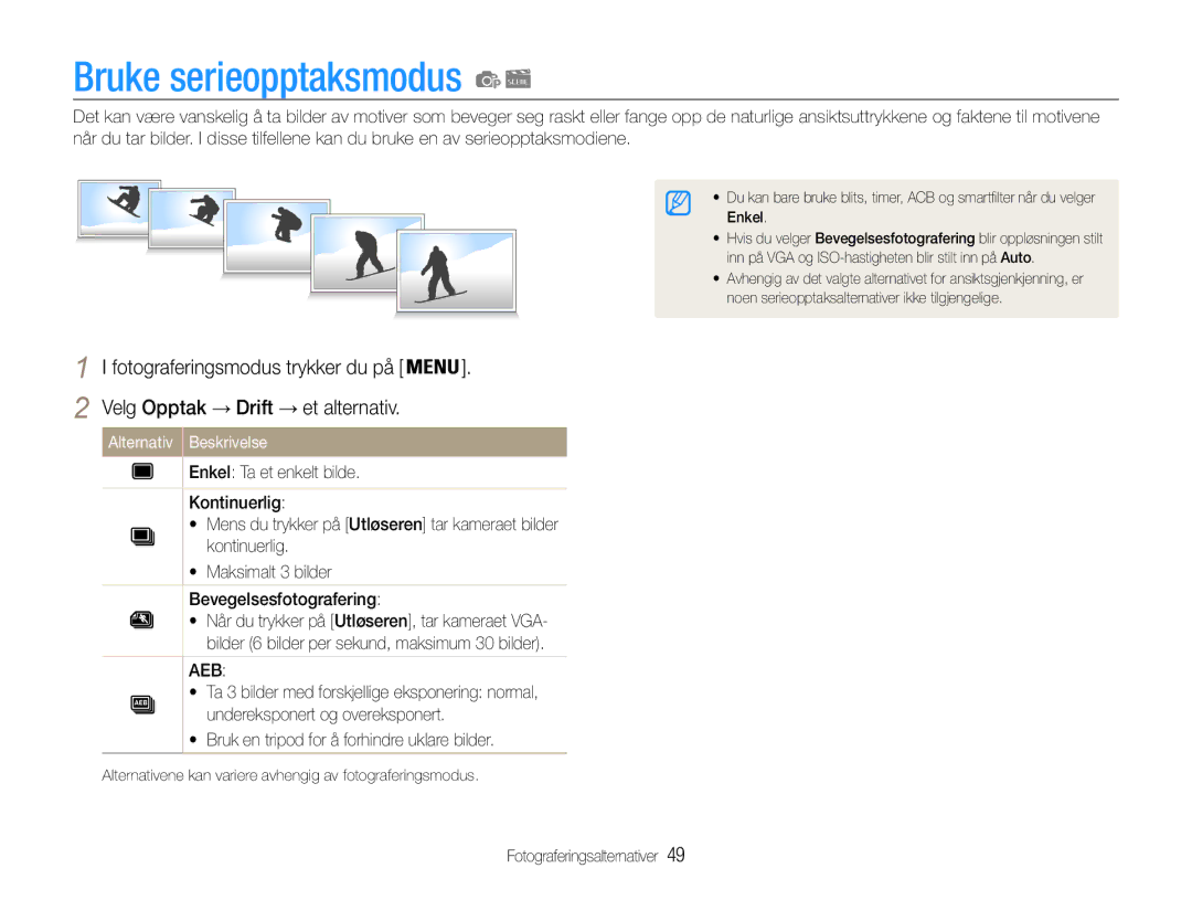 Samsung EC-ST65ZZBPUE2, EC-ST65ZZBPRE2 manual Bruke serieopptaksmodus, Bruk en tripod for å forhindre uklare bilder 