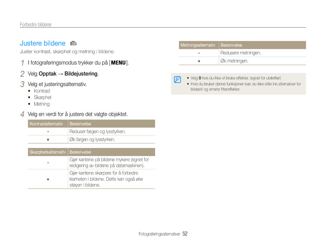 Samsung EC-ST65ZZBPSE2 manual Justere bildene, Velg en verdi for å justere det valgte objektet, Kontrast Skarphet Metning 