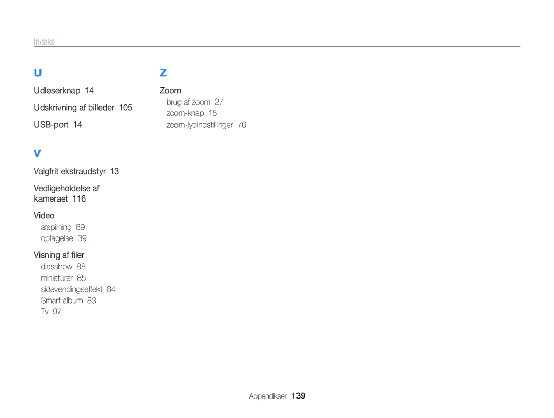 Samsung EC-ST65ZZBPRE2, EC-ST65ZZBPSE2, EC-ST65ZZBPUE2, EC-ST65ZZBPEE2 manual Afspilning 89 optagelse 