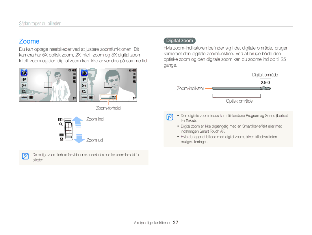 Samsung EC-ST65ZZBPRE2, EC-ST65ZZBPSE2 manual Zoome, Sådan tager du billeder, Digital zoom, Zoom-forhold Zoom ind Zoom ud 