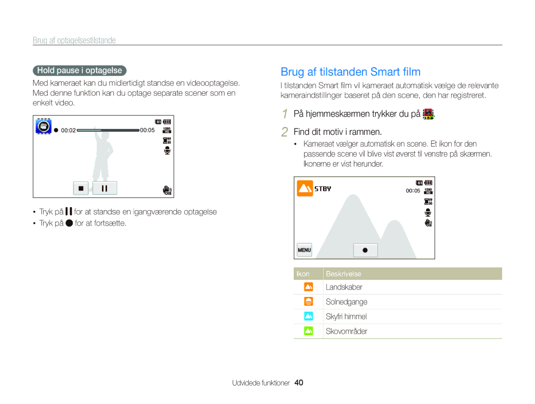 Samsung EC-ST65ZZBPSE2, EC-ST65ZZBPRE2, EC-ST65ZZBPUE2 Brug af tilstanden Smart ﬁlm, Hold pause i optagelse, Landskaber 