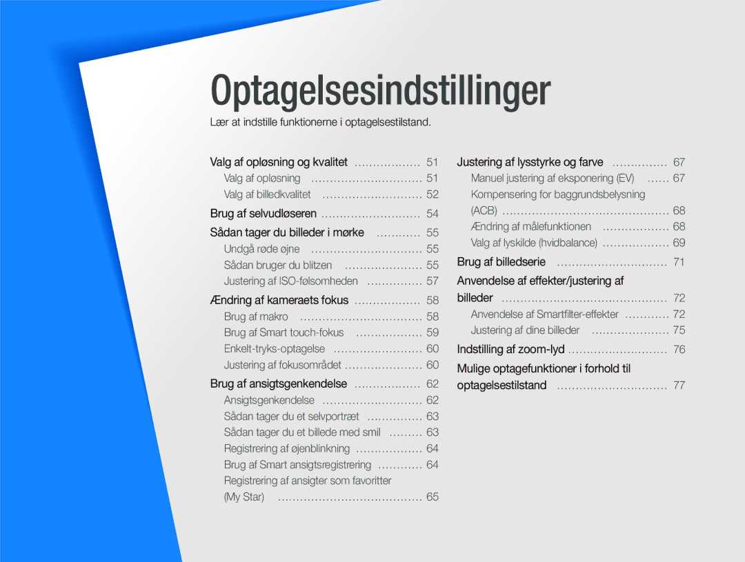 Samsung EC-ST65ZZBPEE2, EC-ST65ZZBPRE2, EC-ST65ZZBPSE2, EC-ST65ZZBPUE2 manual Optagelsesindstillinger 