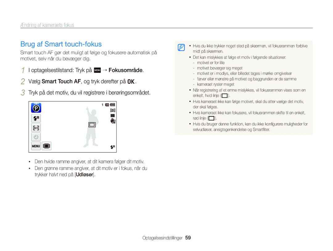 Samsung EC-ST65ZZBPRE2, EC-ST65ZZBPSE2, EC-ST65ZZBPUE2, EC-ST65ZZBPEE2 Brug af Smart touch-fokus, Ændring af kameraets fokus 