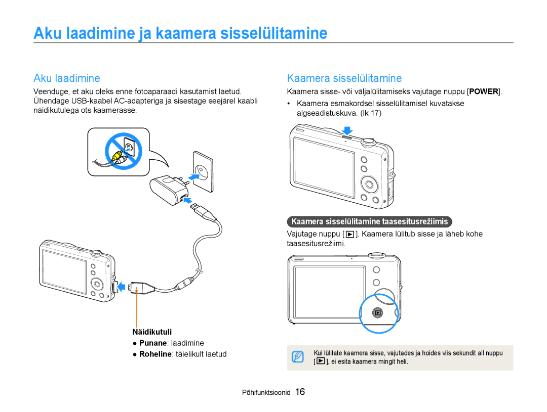 Samsung EC-ST65ZZBPUE2, EC-ST65ZZBPRE2 manual Aku laadimine ja kaamera sisselülitamine, Kaamera sisselülitamine, Näidikutuli 