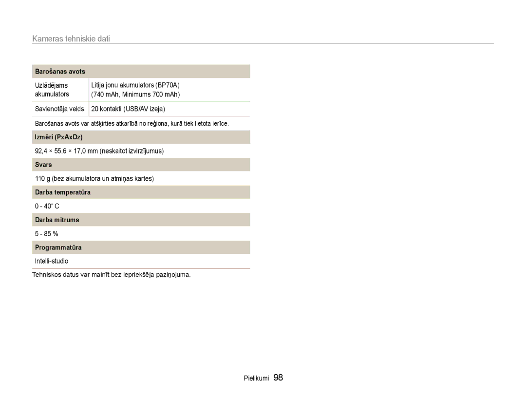 Samsung EC-ST65ZZBPRE2 manual Barošanas avots, Izmēri PxAxDz, Svars, Darba temperatūra, Darba mitrums, Programmatūra 