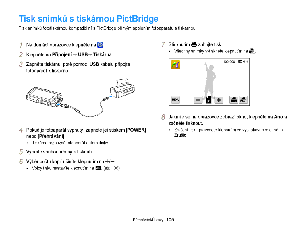 Samsung EC-ST65ZZBPUE3 Tisk snímků s tiskárnou PictBridge, Klepněte na Připojení “ USB“ Tiskárna, Fotoaparát k tiskárně 