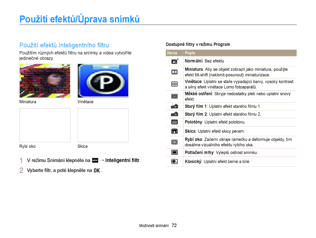 Samsung EC-ST65ZZBPSE3 Použití efektů/Úprava snímků, Použití efektů Inteligentního ﬁltru, Dostupné ﬁltry v režimu Program 