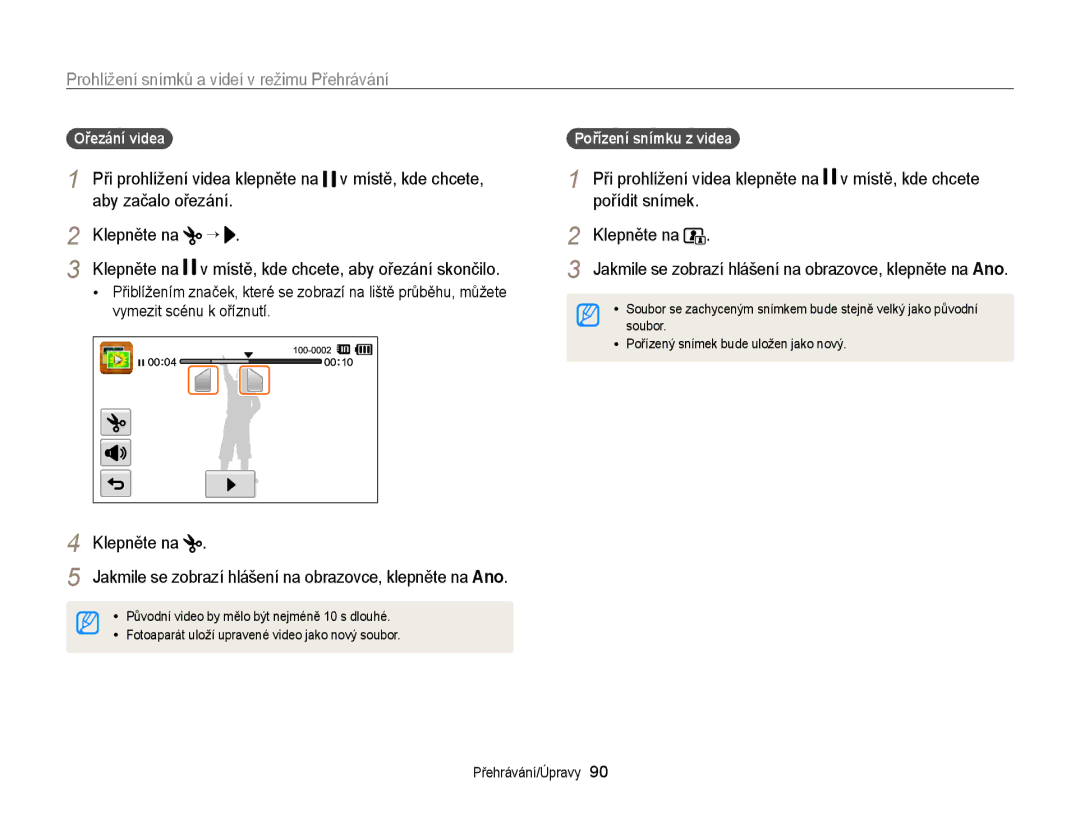 Samsung EC-ST65ZZBPEE3, EC-ST65ZZBPRE3 manual Aby začalo ořezání, Klepněte na, Ořezání videa, Pořízení snímku z videa 