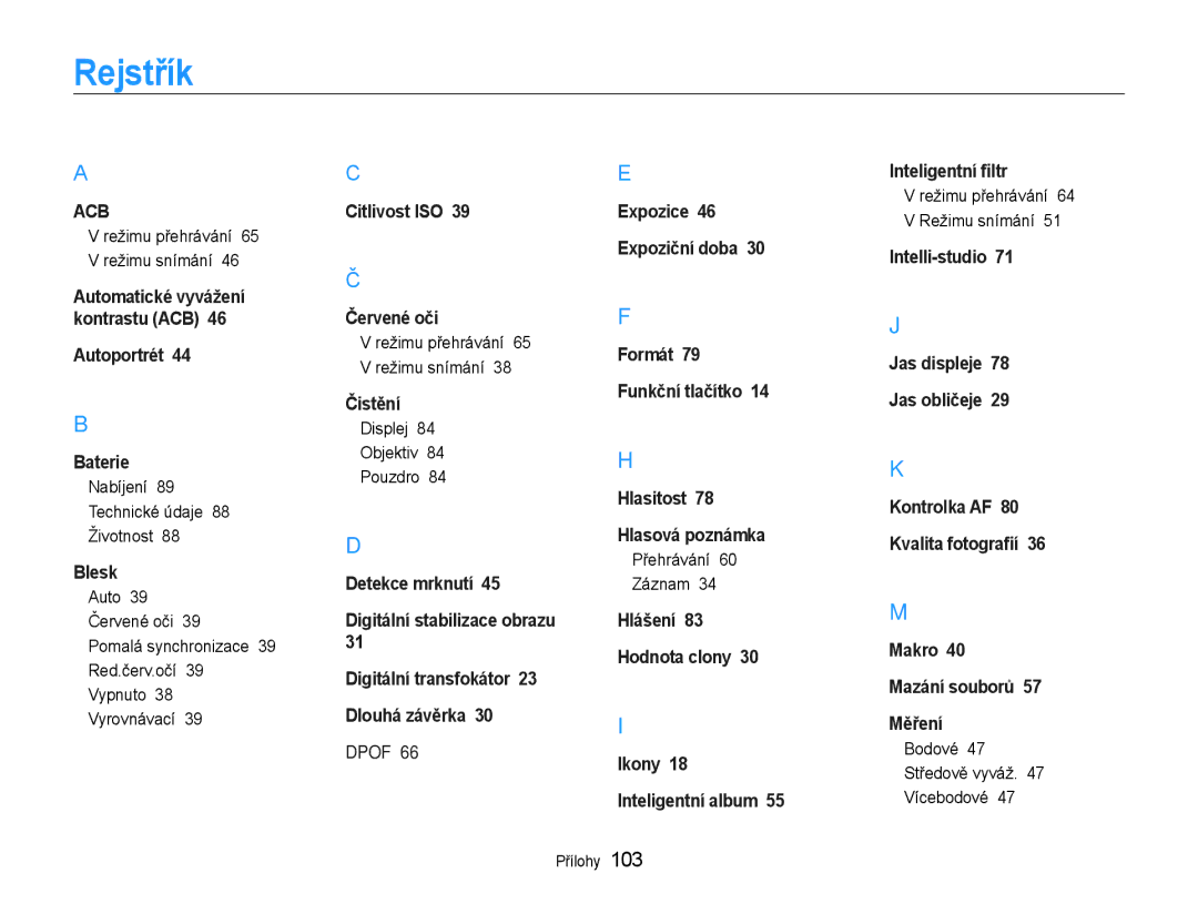 Samsung EC-ST65ZZBPRE3 Rejstřík, Nabíjení 89 Technické údaje 88 Životnost, Displej Objektiv Pouzdro, Přehrávání Záznam 