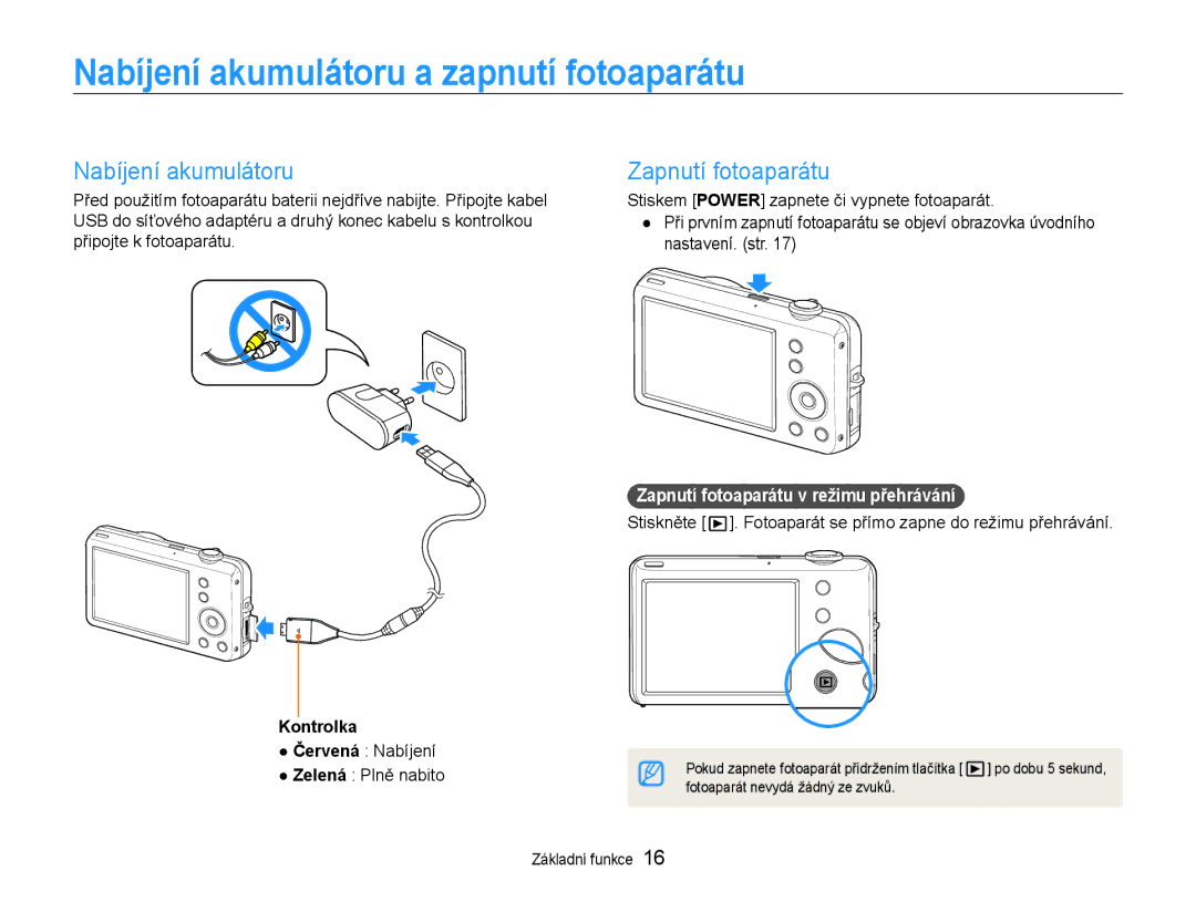 Samsung EC-ST65ZZBPSE3, EC-ST65ZZBPRE3 manual Nabíjení akumulátoru a zapnutí fotoaparátu, Zapnutí fotoaparátu, Kontrolka 