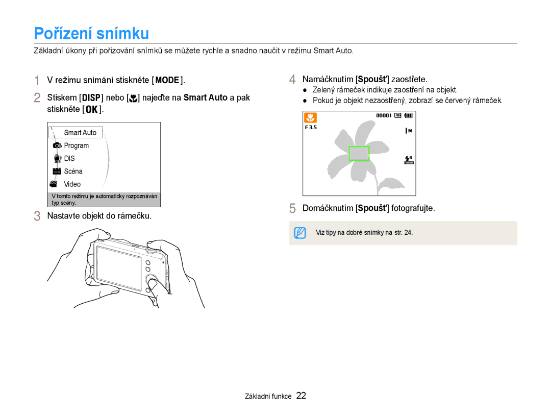 Samsung EC-ST65ZZBPEE3, EC-ST65ZZBPRE3 manual Pořízení snímku, Nastavte objekt do rámečku Namáčknutím Spoušť zaostřete 