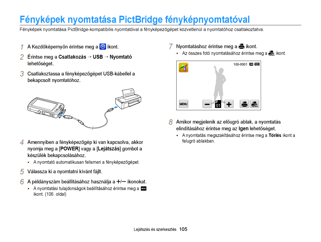 Samsung EC-ST65ZZBPRE2, EC-ST65ZZBPSE1 manual Fényképek nyomtatása PictBridge fényképnyomtatóval, Bekapcsolt nyomtatóhoz 