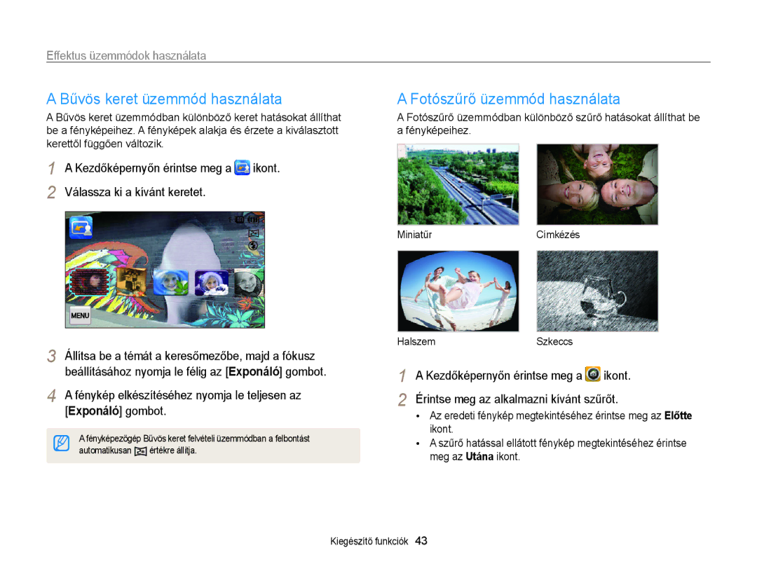 Samsung EC-ST65ZZBPSE1 manual Bűvös keret üzemmód használata, Fotószűrő üzemmód használata, Effektus üzemmódok használata 