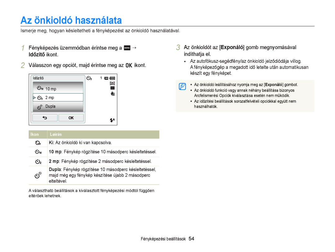 Samsung EC-ST65ZZBPSE1, EC-ST65ZZBPUE1, EC-ST65ZZBPRE3 manual Az önkioldó használata, Indíthatja el, Készít egy fényképet 