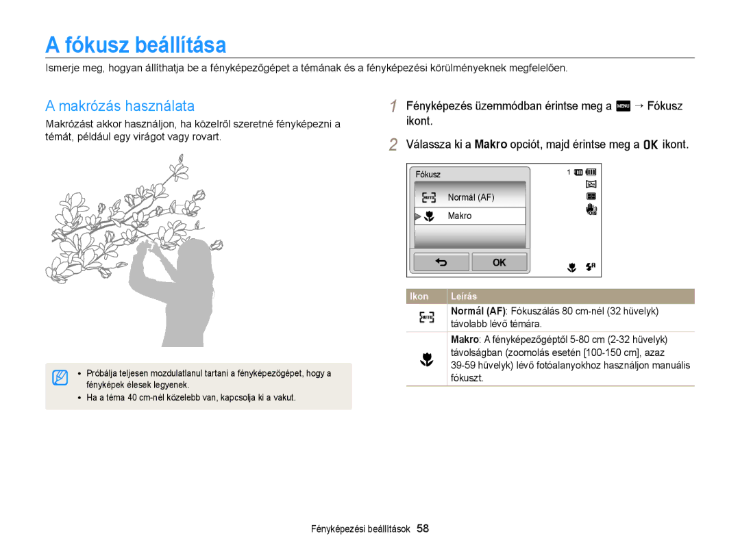 Samsung EC-ST65ZZBPBE3 manual Fókusz beállítása, Makrózás használata, Normál AF Fókuszálás 80 cm-nél 32 hüvelyk, Fókuszt 