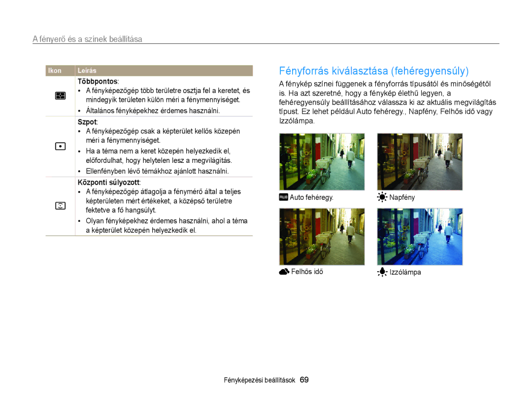 Samsung EC-ST65ZZBPBE3 manual Fényforrás kiválasztása fehéregyensúly, Többpontos, Általános fényképekhez érdemes használni 