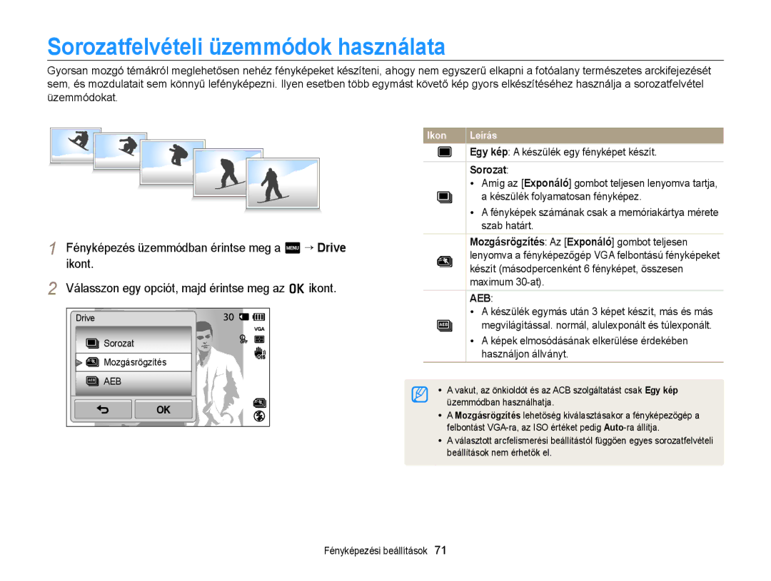 Samsung EC-ST65ZZBPEE3, EC-ST65ZZBPSE1 manual Sorozatfelvételi üzemmódok használata, Egy kép a készülék egy fényképet készít 