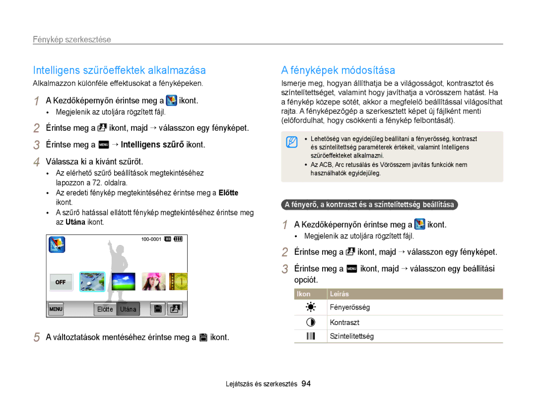 Samsung EC-ST65ZZBPRE2, EC-ST65ZZBPSE1 manual Érintse meg a m “ Intelligens szűrő ikont, Válassza ki a kívánt szűrőt, Opciót 