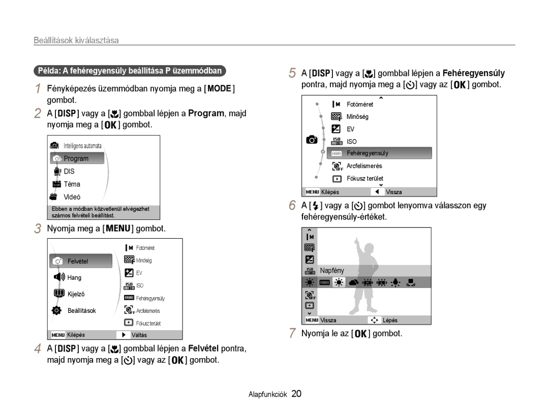 Samsung EC-ST65ZZBPSE3 manual Gombot Vagy a, Nyomja meg a Gombot, Majd nyomja meg a vagy az Gombot, Fehéregyensúly-értéket 