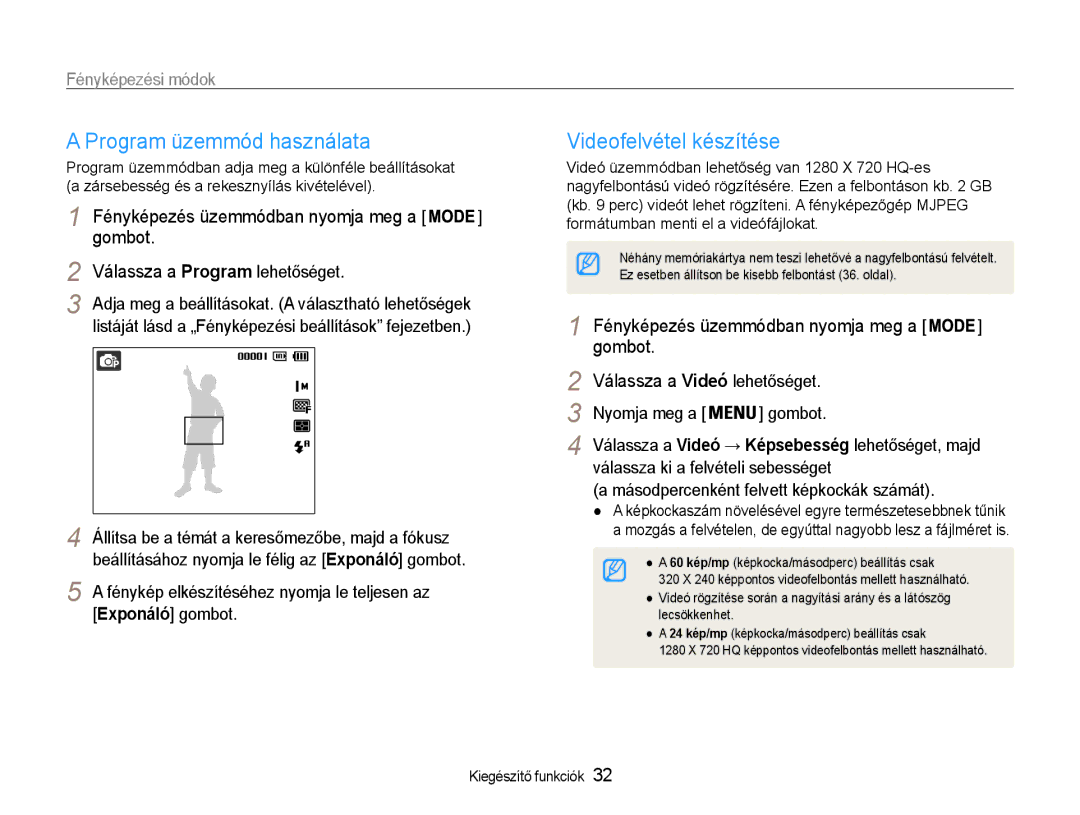 Samsung EC-ST65ZZBPRE2, EC-ST65ZZBPSE1, EC-ST65ZZBPUE1, EC-ST65ZZBPRE3 Program üzemmód használata, Videofelvétel készítése 