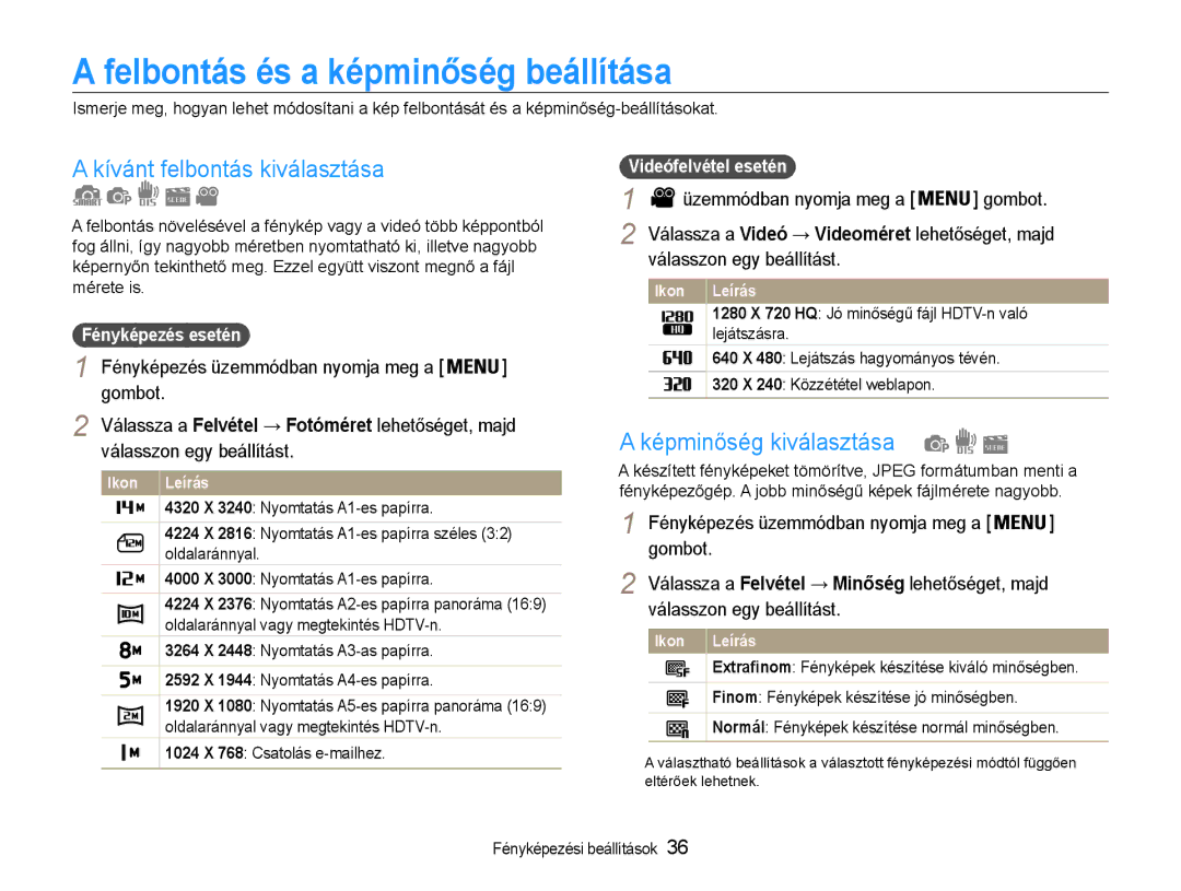 Samsung EC-ST65ZZBPUE1 manual Felbontás és a képminőség beállítása, Kívánt felbontás kiválasztása, Képminőség kiválasztása 