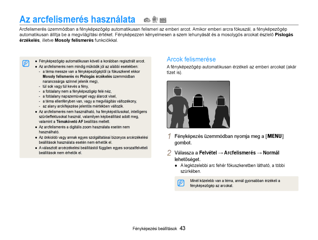 Samsung EC-ST65ZZBPUE2 Az arcfelismerés használata, Arcok felismerése, Fényképezés üzemmódban nyomja meg a, Lehetőséget 