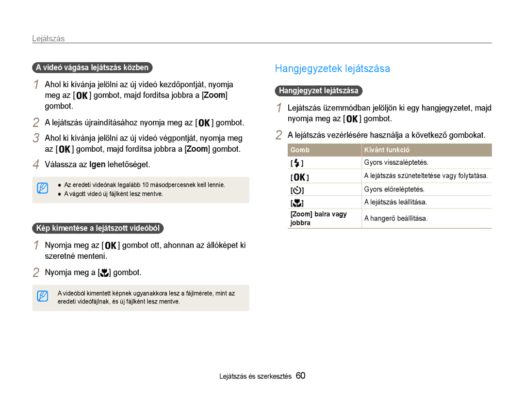 Samsung EC-ST65ZZBPSE2 manual Hangjegyzetek lejátszása, Videó vágása lejátszás közben, Kép kimentése a lejátszott videóból 