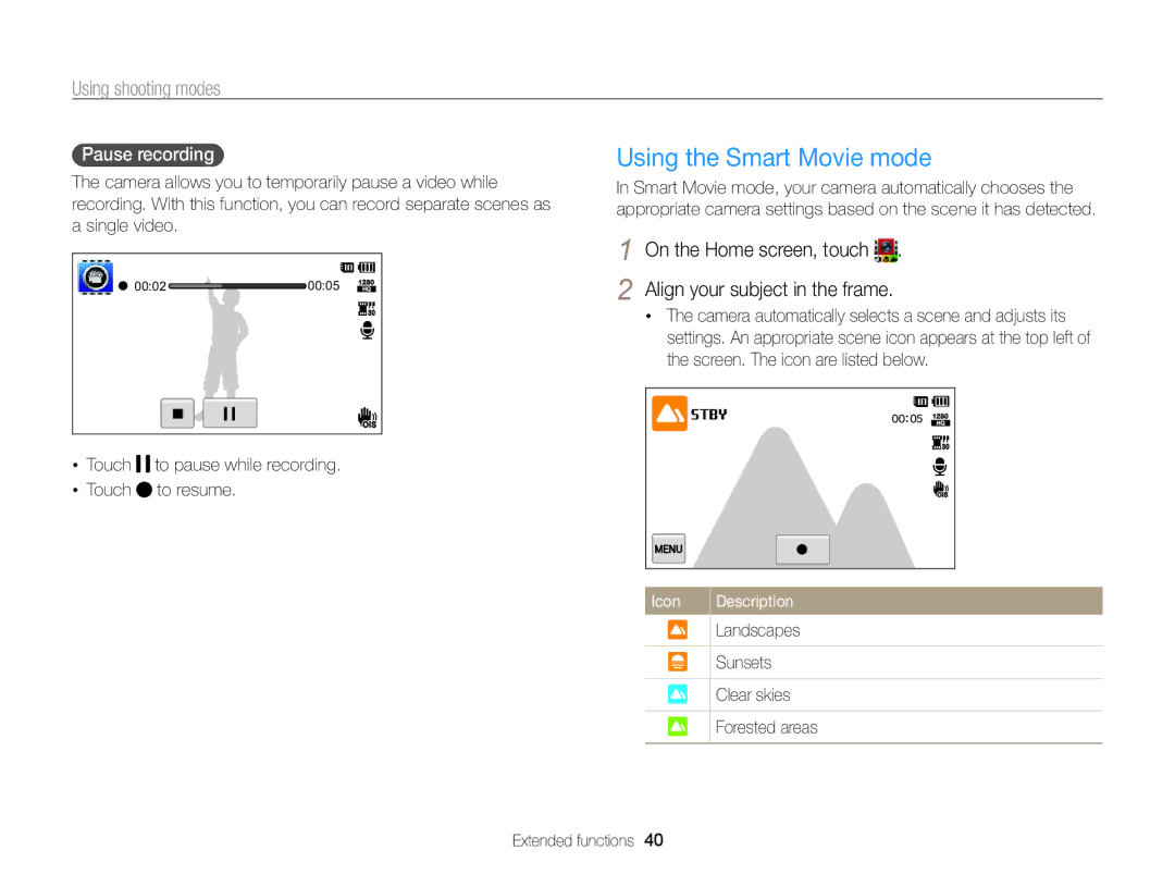 Samsung EC-ST65ZZBPRE3 manual Using the Smart Movie mode, Pause recording, Touch to pause while recording Touch to resume 