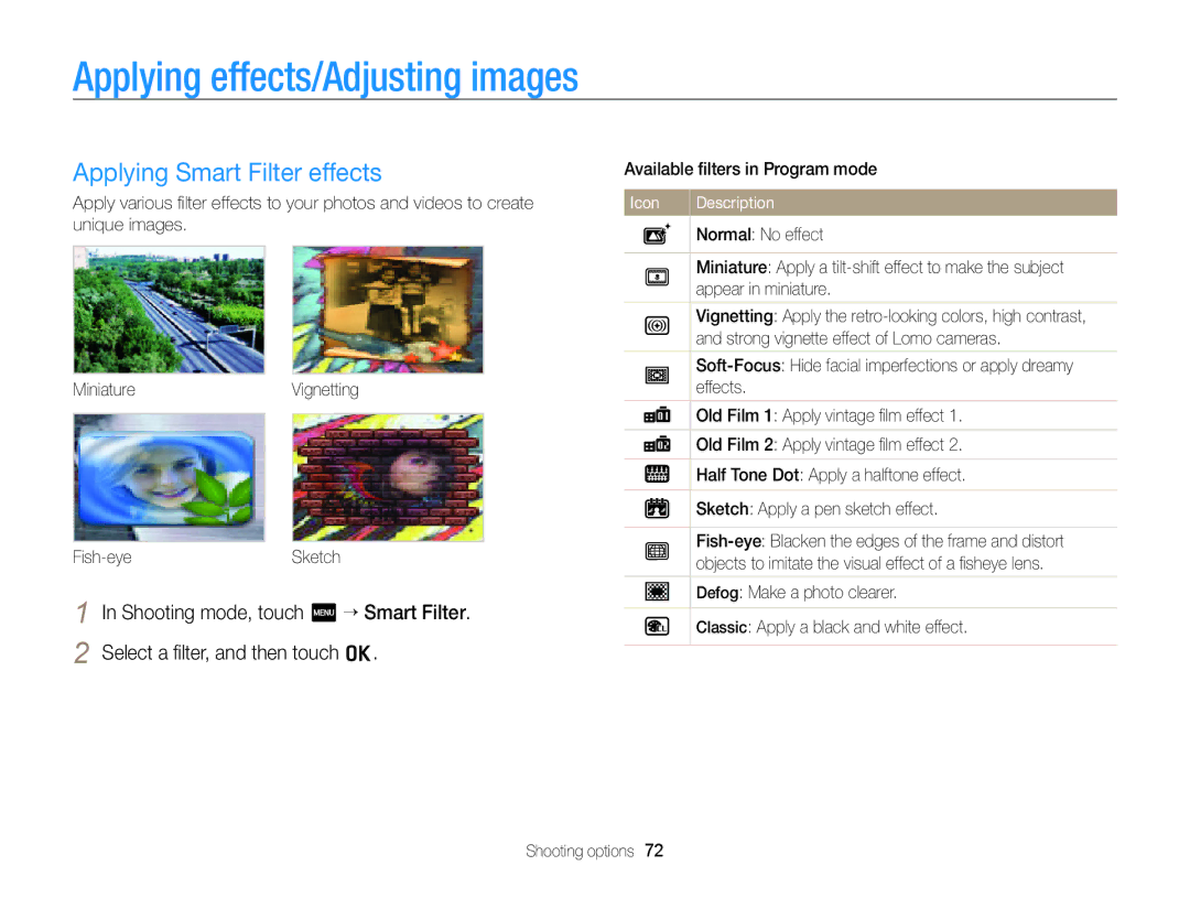 Samsung EC-ST65ZZBPUE3 Applying effects/Adjusting images, Applying Smart Filter effects, Select a ﬁlter, and then touch o 