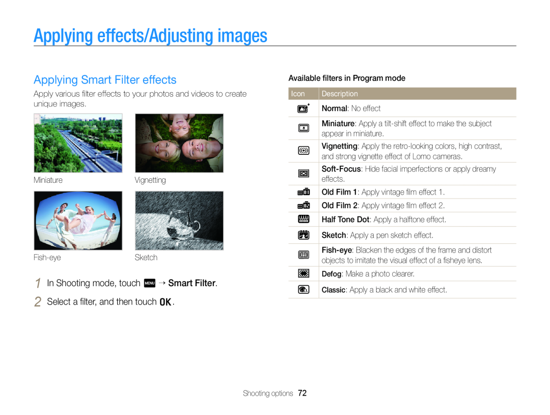 Samsung EC-ST65ZZBPUE3 Applying effects/Adjusting images, Applying Smart Filter effects, Select a ﬁlter, and then touch o 