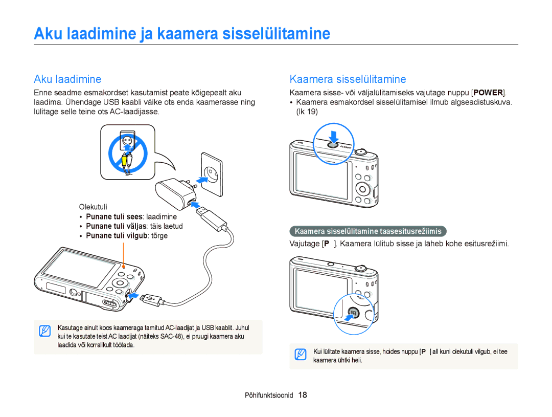 Samsung EC-ST66ZZFPRE2, EC-ST66ZZBPPE2, EC-ST66ZZBPRE2 Aku laadimine ja kaamera sisselülitamine, Kaamera sisselülitamine 