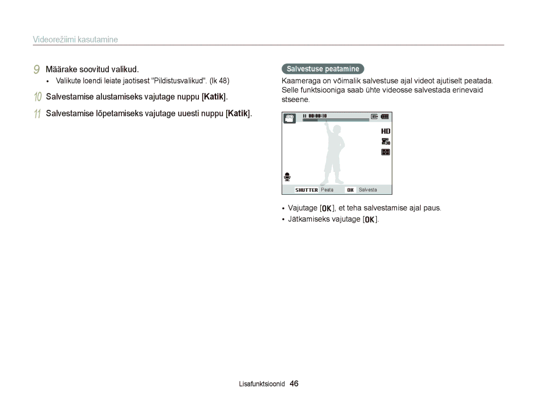 Samsung EC-ST66ZZBPSE2 manual Videorežiimi kasutamine, Salvestamise alustamiseks vajutage nuppu Katik, Salvestuse peatamine 