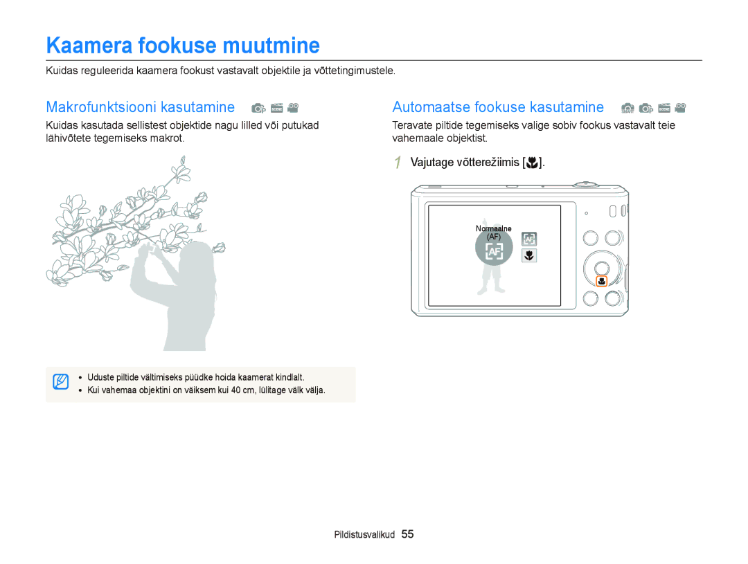 Samsung EC-ST66ZZBPPE2, EC-ST66ZZBPRE2, EC-ST66ZZFPBE2, EC-ST66ZZFPRE2 Kaamera fookuse muutmine, Vajutage võtterežiimis c 