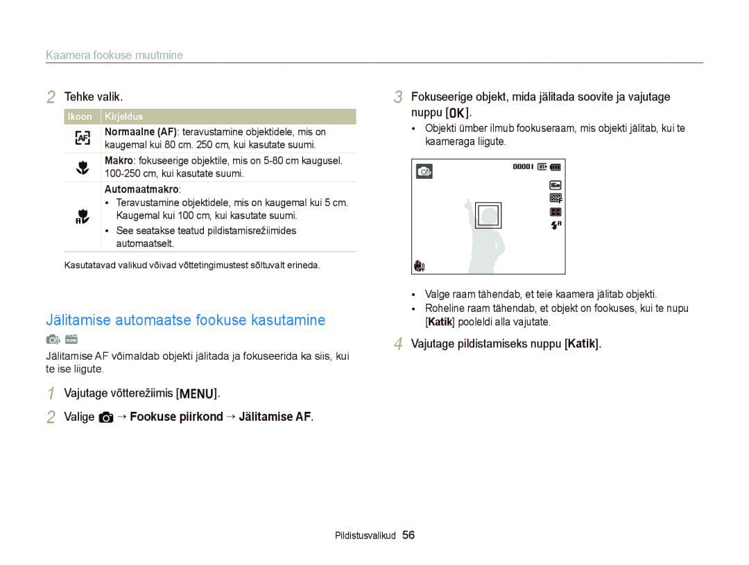 Samsung EC-ST66ZZBPRE2, EC-ST66ZZBPPE2 Jälitamise automaatse fookuse kasutamine, Kaamera fookuse muutmine, Automaatmakro 